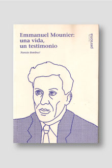Emmanuel Mounier: una vida, un testimonio.