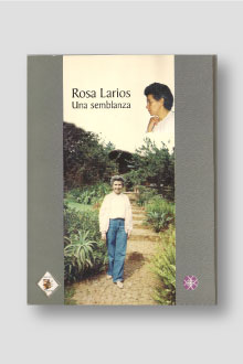 Rosa Larios, Una semblanza.